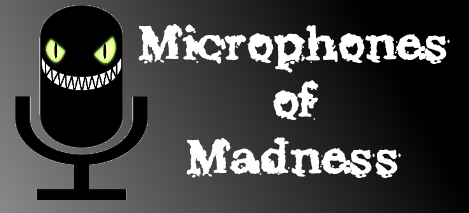 Microphones of Madness header image 1